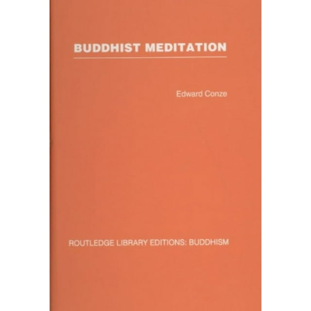 Méditation Bouddhiste (Éditions Bibliothèque Routledge : Bouddhisme)