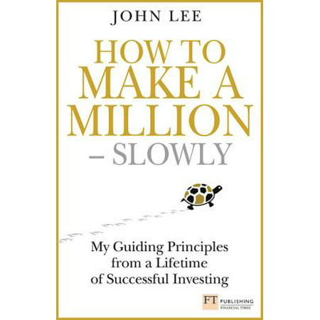 How to Make a Million ??? Slowly - eBook