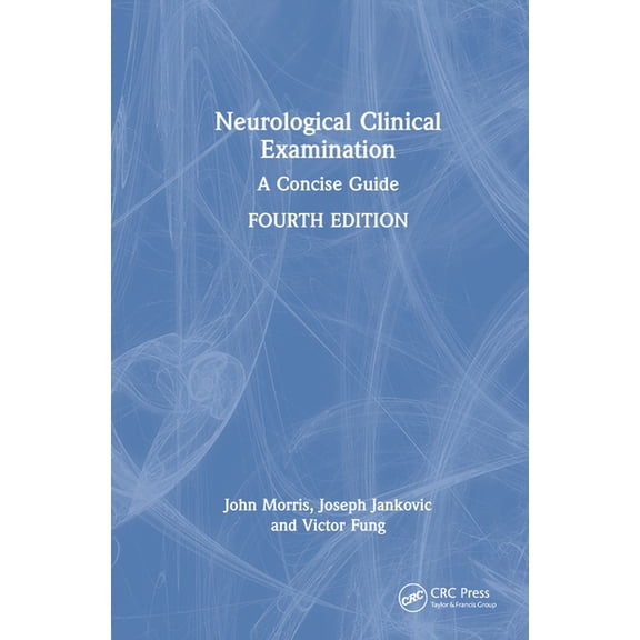Neurological Clinical Examination: A Concise Guide, (Hardcover)
