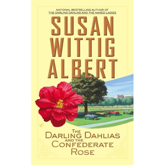 Darling Dahlias The Darling Dahlias and the Confederate Rose, Book 3, (Paperback)