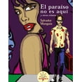 thumbnail image 1 of El paraíso no es aquí y otros relatos Blanco, 1 of 2