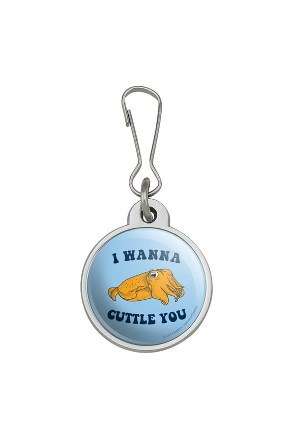 I Wanna Cuttle You Want to Cuddle Fish Funny Humor Jacket Handbag Purse Luggage Backpack Zipper Pull Charm