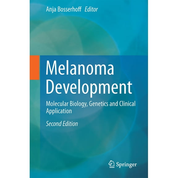 Melanoma Development: Molecular Biology, Genetics and Clinical Application, (Hardcover)