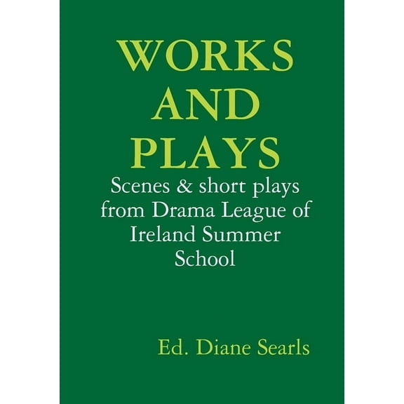 Works and Plays, (Paperback)