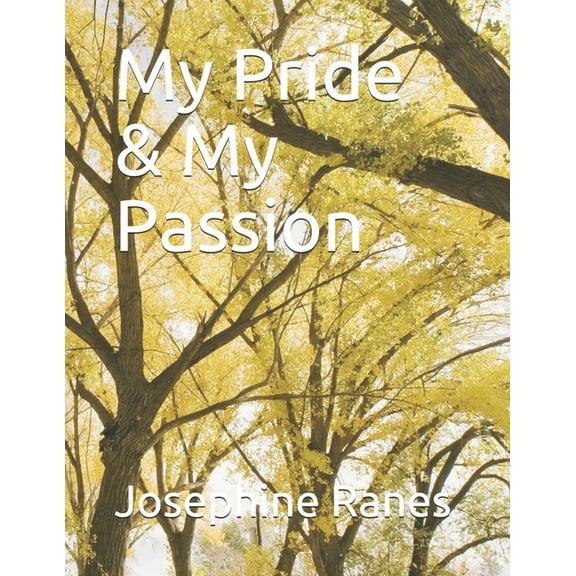 My Pride & My Passion (Paperback)