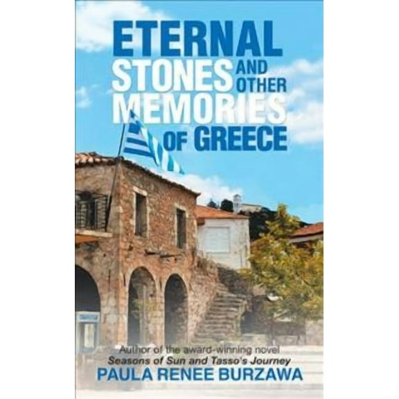 Eternal Stones and Other Memories of Greece (Paperback)