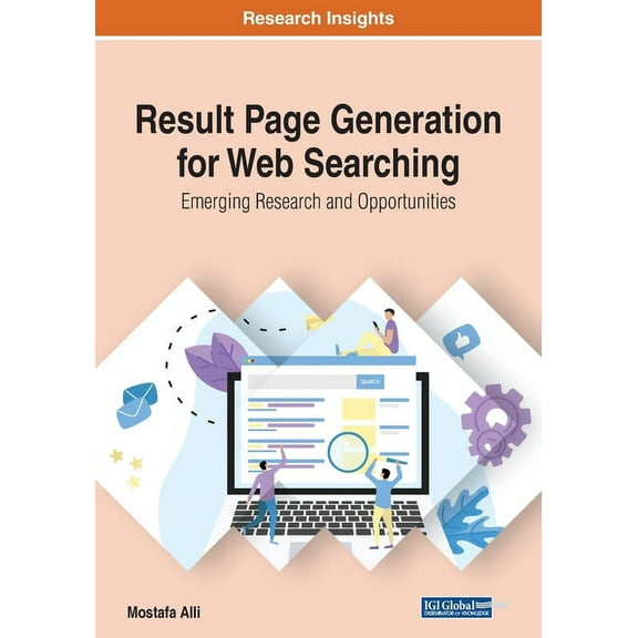 Result Page Generation for Web Searching: Emerging Research and Opportunities Paperback 1799809625 9781799809623