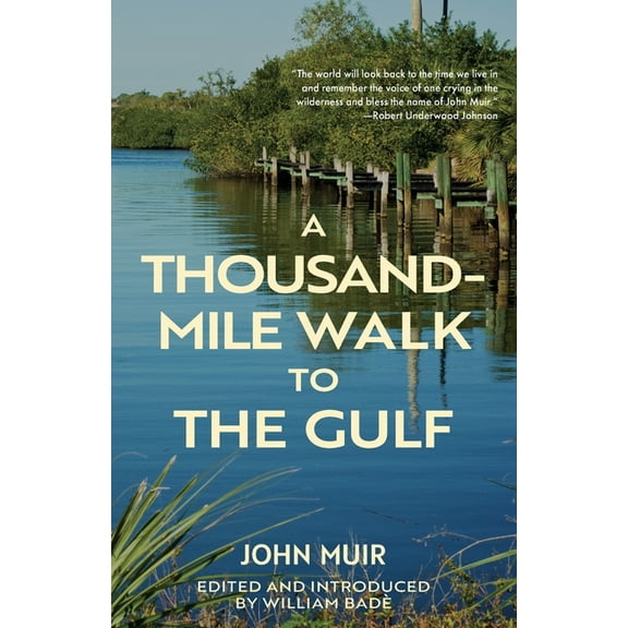 A Thousand-Mile Walk to the Gulf (Warbler Classics Annotated Edition) (Paperback)