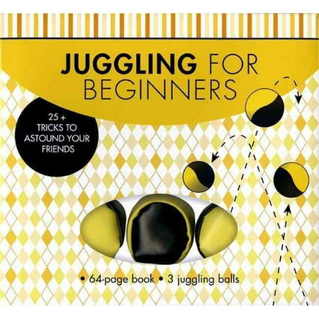 Juggling for Beginners: 25+ Tricks to Astound Your Friends