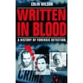 thumbnail image 1 of Pre-Owned Written in Blood: A History of Forensic Detection (Paperback) 078671266X 9780786712663, 1 of 1