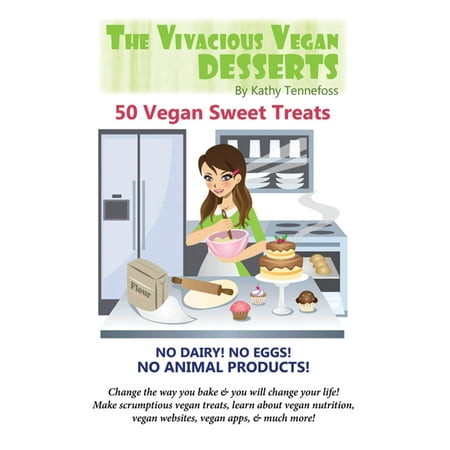 The Vivacious Vegan Desserts - eBook