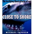 thumbnail image 1 of Pre-Owned Close to Shore: The Terrifying Shark Attacks of 1916 (Hardcover) 0375822313 9780375822315, 1 of 1