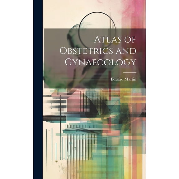 Atlas of Obstetrics and Gynaecology (Hardcover)