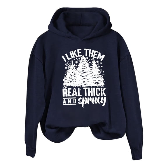 Sweatshirts Hoodies for Women Pullover Crewneck Christmas Long Sleeve Winter Fall Clothes I Like Them Real ThickSprucey Letter Print Casual Sweaters