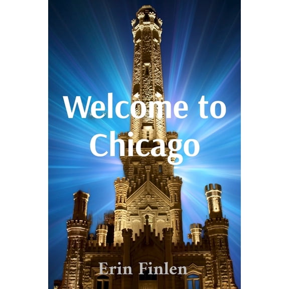 Welcome to Chicago, (Paperback)