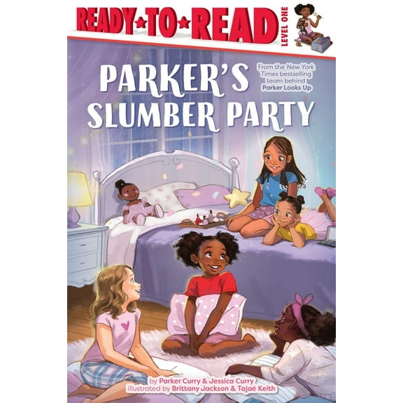 A Parker Curry Book Parker's Slumber Party: Ready-To-Read Level 1, (Hardcover)
