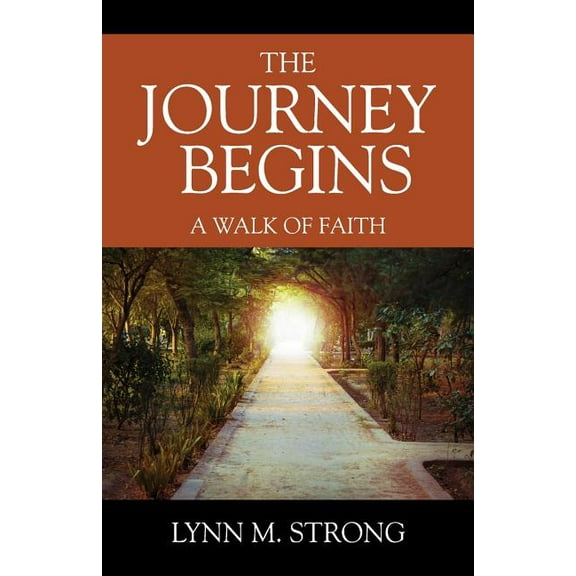 The Journey Begins: A Walk of Faith, (Paperback)