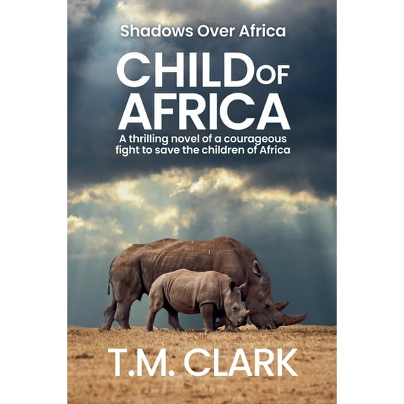 Shadows Over Africa Child of Africa, (Paperback)