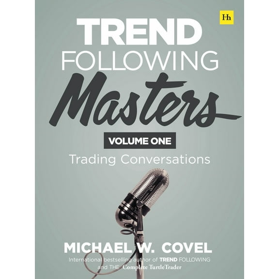 Trend Following Masters : Trading Conversations -- Volume One (Hardcover)