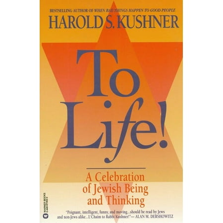 To Life : A Celebration of Jewish Being and Thinking