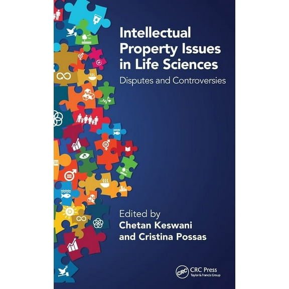 Intellectual Property Issues in Life Sciences: Disputes and Controversies, (Hardcover)