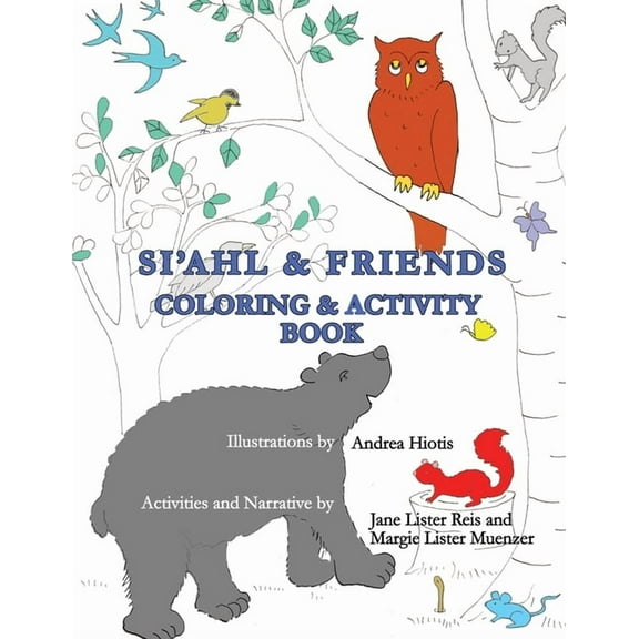 Si'ahl & Friends Coloring and Activity Book, (Paperback)