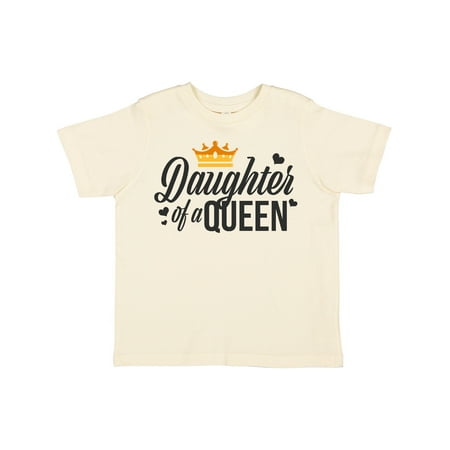 

Inktastic Daughter of a Queen with Crown in Black Gift Toddler Toddler Girl T-Shirt