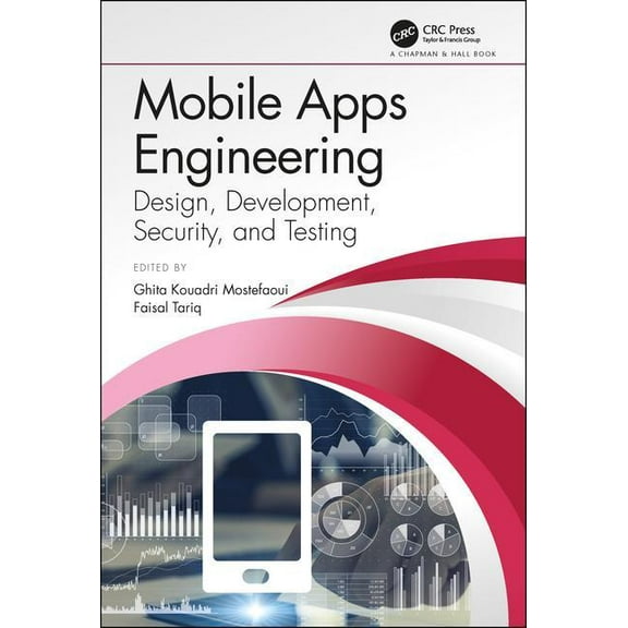 Mobile Apps Engineering: Design, Development, Security, and Testing, (Hardcover)