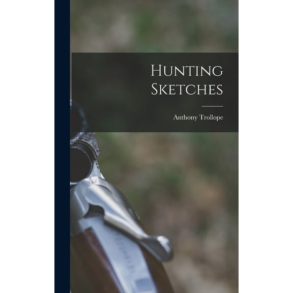Hunting Sketches (Hardcover)