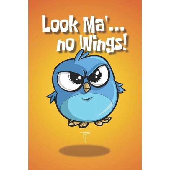 Look Ma' no Wings! (Paperback)
