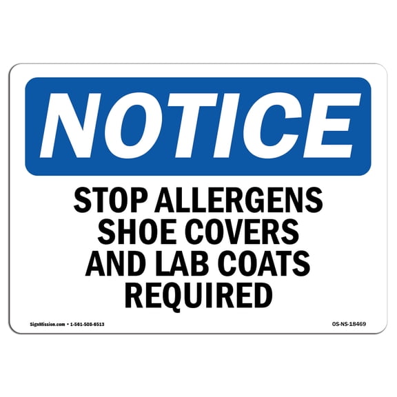 OSHA Notice Sign - Stop Allergens Shoe Covers And Lab Coats Required | Plastic Sign | Protect Your Business, Work Site, Warehouse |  Made in the USA