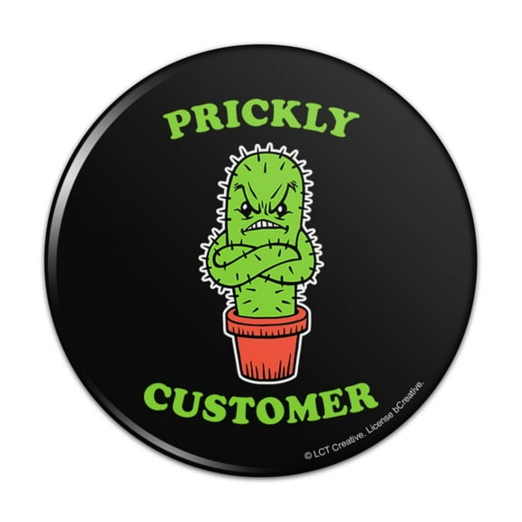 Prickly Customer Cactus Funny Humor Pinback Button Pin