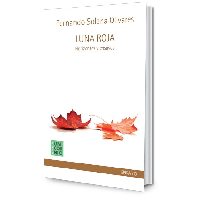 LUNA ROJA EL TAPIZ DEL UNICORNIO FERNANDO SOLANA OLIVARES