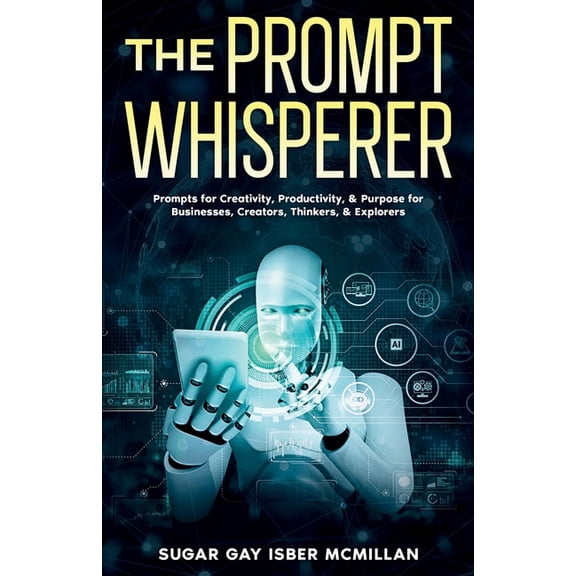 The Prompt Whisperer, (Paperback)