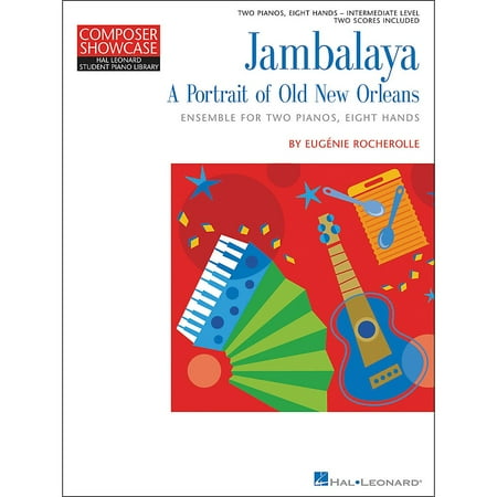 Piano Portraits Hal Leonard Jambalaya - A Portrait Of New Orleans - 2 Pianos Eight Hands Intermediate Level Hal Leonard Student Piano Library by Eugenie Rocherolle ()