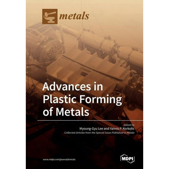 Advances in Plastic Forming of Metals, (Paperback)