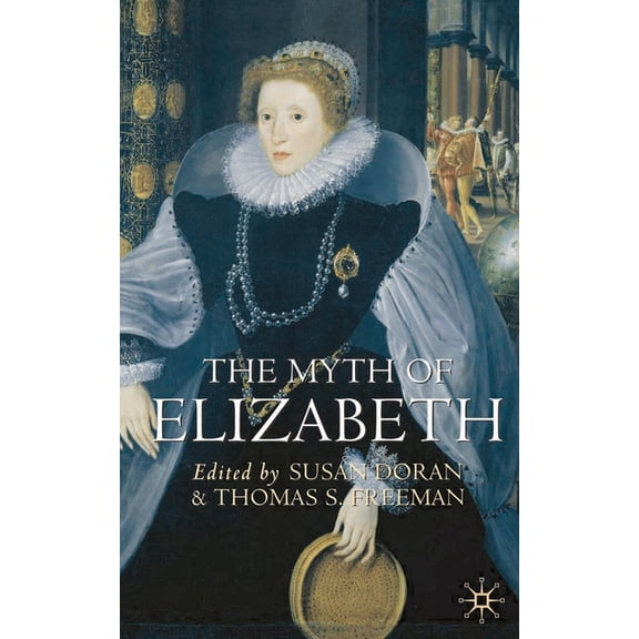 The Myth of Elizabeth, (Paperback)