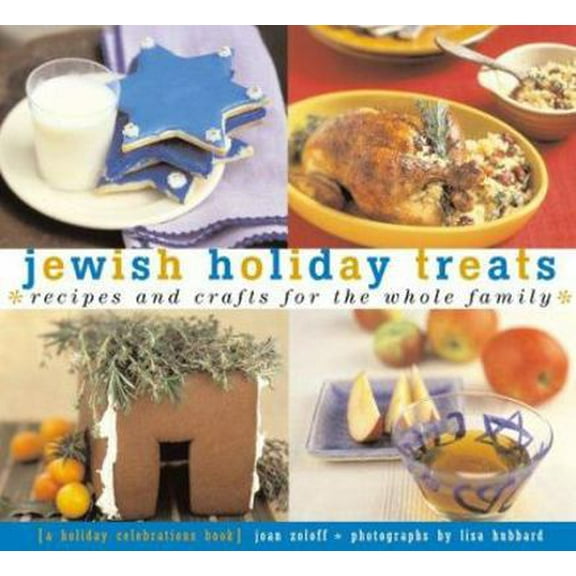Pre-Owned Jewish Holiday Treats: Recipes and Crafts for the Whole Family (Paperback) 0811829154 9780811829151