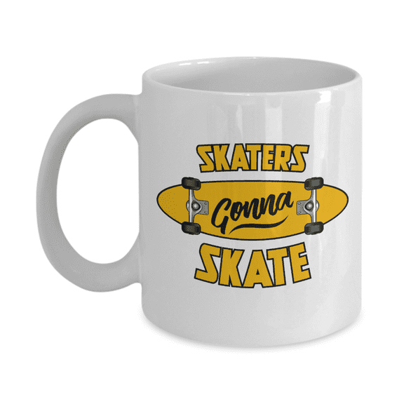 Skaters Gonna Skate Funny Pun With Graphic Skateboard Underside Coffee & Tea Mug Accessories For Women (11oz)