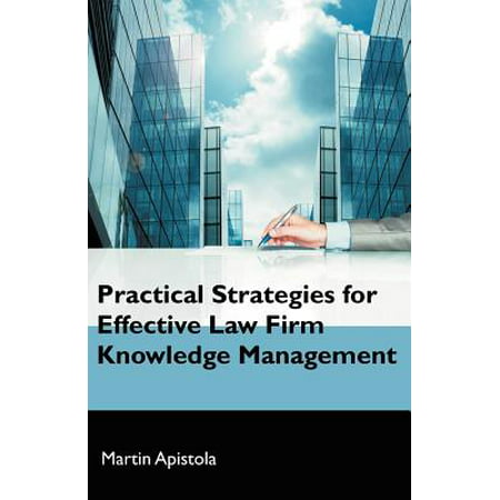 Practical Strategies for Effective Law Firm Knowledge