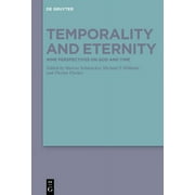 Temporality and Eternity: Nine Perspectives on God and Time (Hardcover)