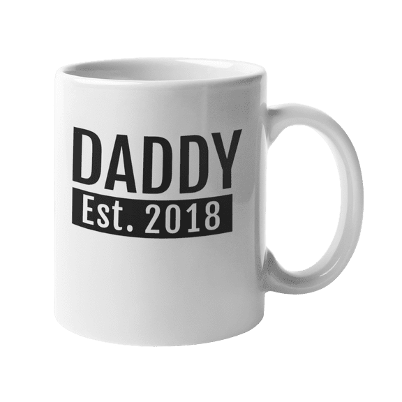 Daddy Est. 2018, Dad Coffee & Tea Mug, White Ceramic, 11oz