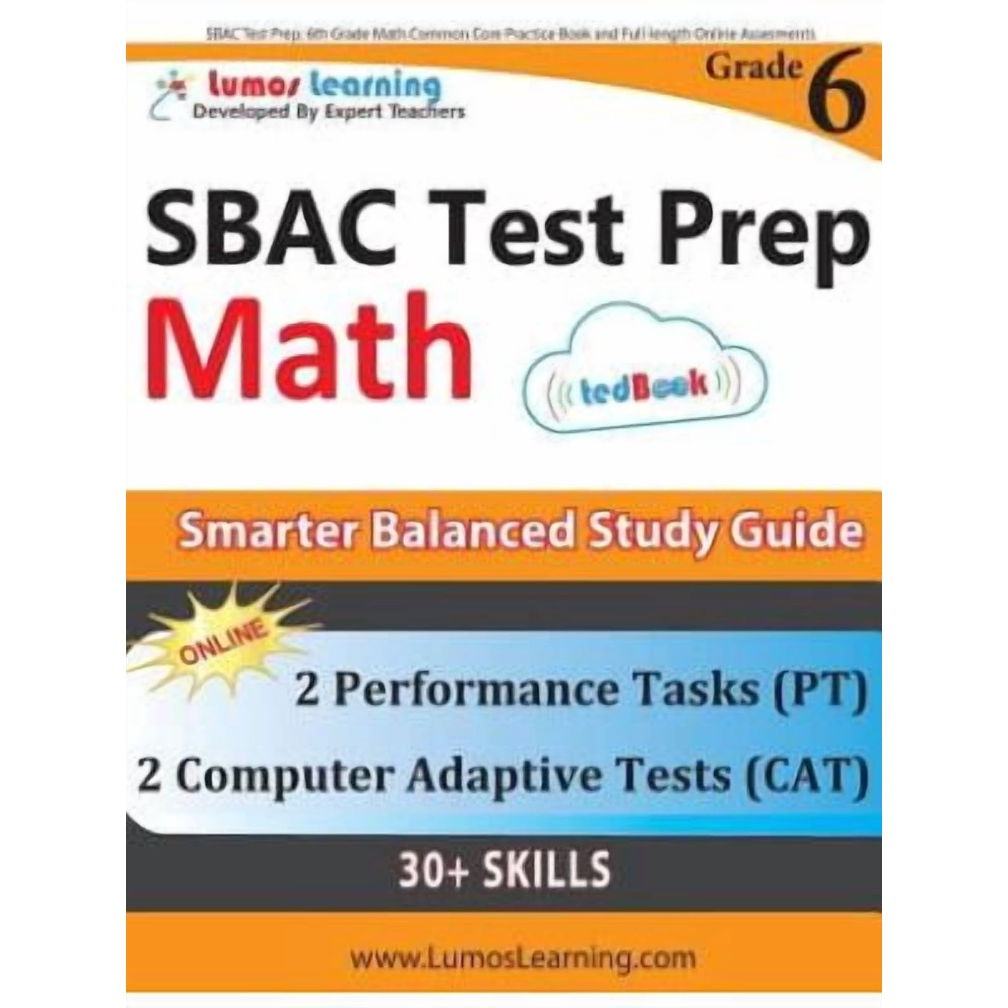 SBAC Test Prep: 6th Grade Math Common Core Practice Book and Full-length Online Assessments: Smarter Balanced Study Guid, (Paperback)