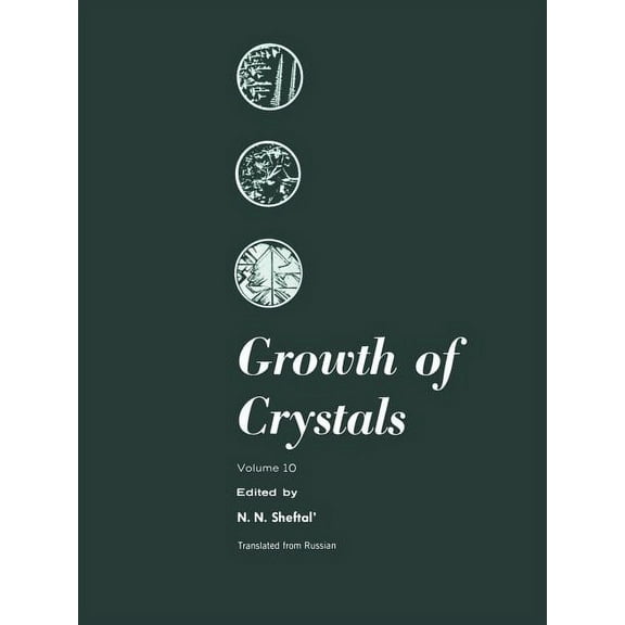 Growth of Crystals: Volume 10, (Paperback)