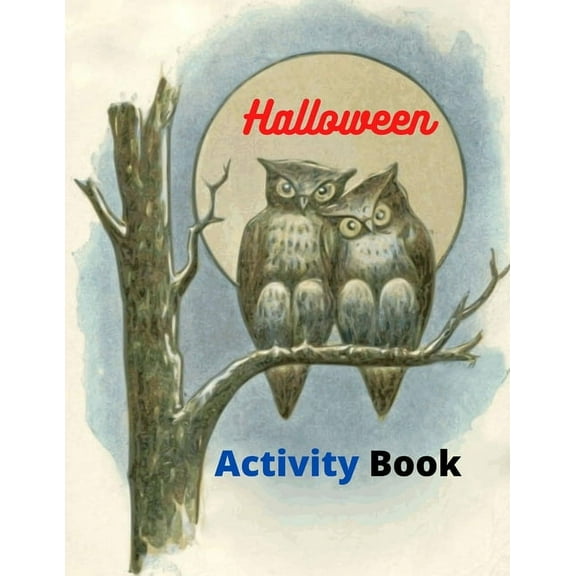 Halloween Activity Book: 8.5 x 11 in(21.59 x 27.94 cm),62 pages .Halloween maze book (Paperback)