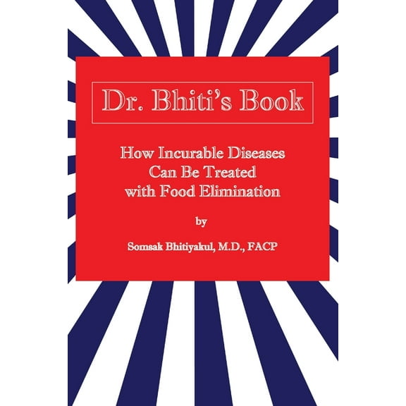How Incurable Diseases Can Be Treated With Food Elimination, (Paperback)