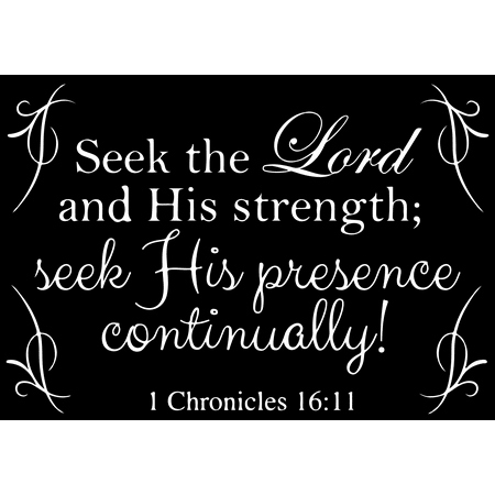 1 Chronicles 1611 Seek The Lord And His Strength Vinyl Decal Sticker Quote Medium White
