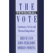 Pre-Owned The Personal Vote: Constituency Service and Electoral Independence (Paperback) 0674663187 9780674663183