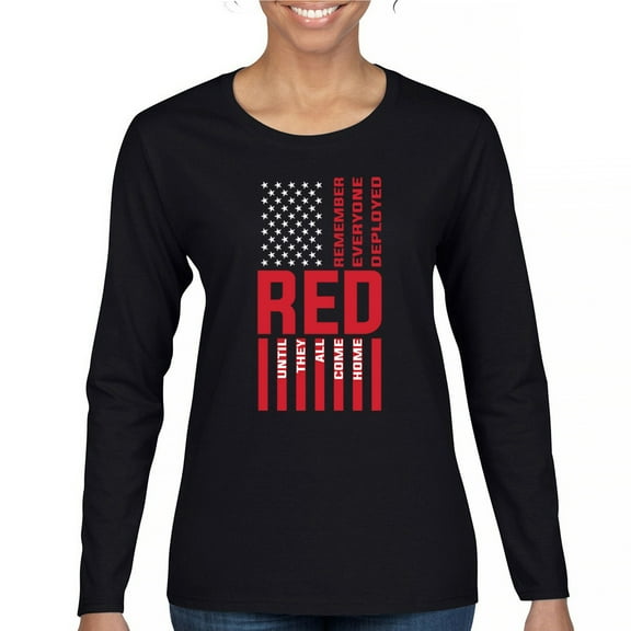 Remember Everyone Deployed Women's Long Sleeve T-shirt Until They All Come Home RED Friday Military US Flag American Patriot