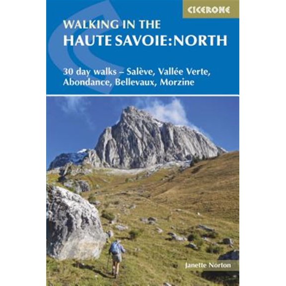 Pre-Owned Walking in the Haute Savoie: North : 30 day walks - Salve, Valle Verte, Abondance, Bellevaux, Morzine (Paperback)